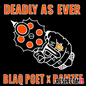 Blaq Poet & Ramzee - Deadly As Ever