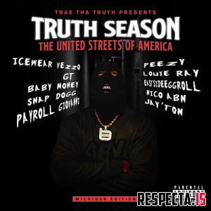 Trae Tha Truth - Truth Season: The United  Streets of America
