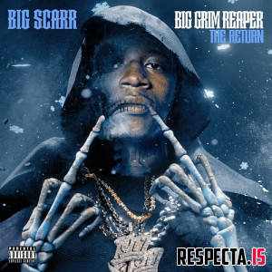 Big Scarr - Big Grim Reaper: The Return (Double Album)
