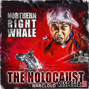 The Holocaust aka Warcloud - Northern Right Whale