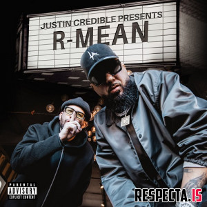 R-Mean & Justin Credible - Justin Credible Presents: R-Mean