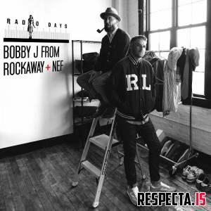 Bobby J From Rockaway & Nef - Radio Days