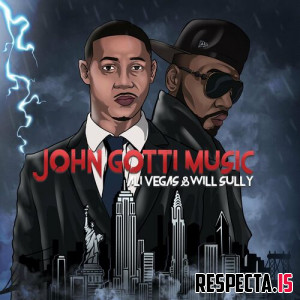Ali Vegas & Will Sully - John Gotti Music