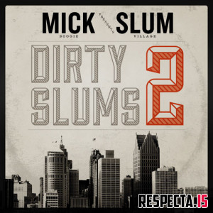 Slum Village & Mick Boogie - Dirty Slums 2 (OG)