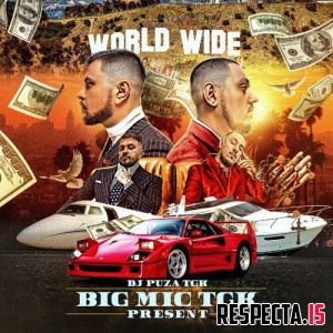 Big Mic TGK и DJ Puza TGK - World Wide