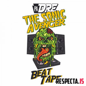 P.A. Dre & Trackstar the DJ - The Sonic Avenger Beat Tape