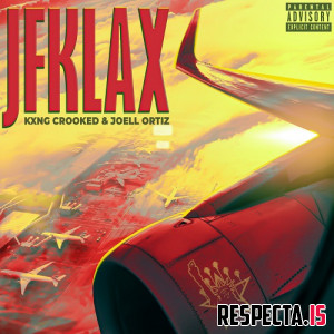 KXNG Crooked & Joell Ortiz - JFKLAX