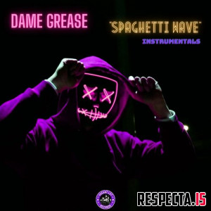Dame Grease - Spaghetti Wave