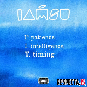 Iamsu - P.I.T. (Patience, Intelligence, Timing)