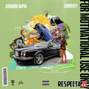 Curren$y & Jermaine Dupri - For Motivational Use Only Vol. 1