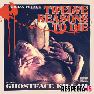 Ghostface Killah & Adrian Younge - Twelve Reasons to Die (Deluxe)