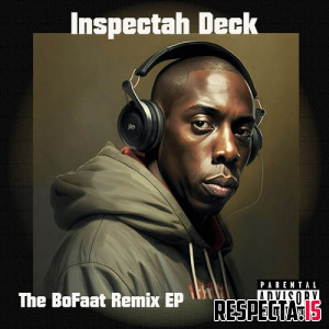 Inspectah Deck & BoFaatBeatz - Remix EP