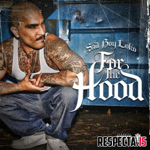 Sadboy Loko - For the Hood