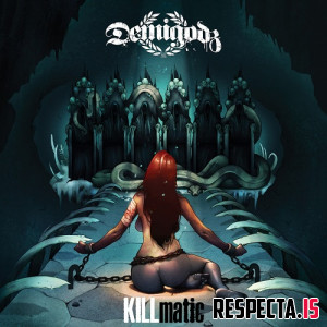 Demigodz - KILLmatic (Deluxe)