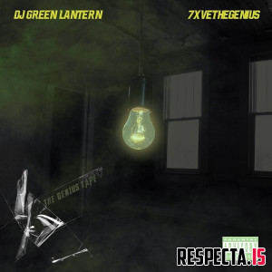 7xvethegenius & DJ Green Lantern - The Genius Tape
