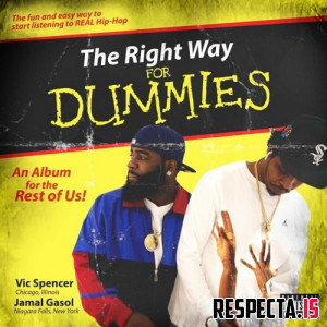 Jamal Gasol & Vic Spencer - The Right Way for Dummies (Bonus Edition)
