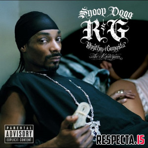 Snoop Dogg - R&G (Rhythm & Gangsta): The Masterpiece (Unreleased Tracks) (Original & Mastered by Respecta)