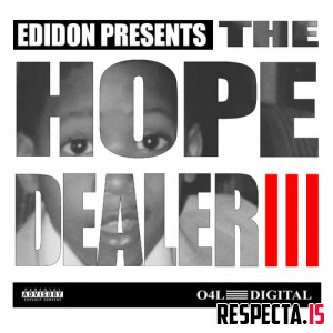 E.D.I Mean - The Hope Dealer Part 3