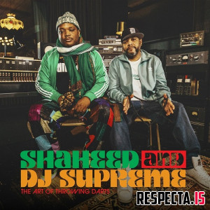 Shaheed & DJ Supreme - The Art of Throwing Darts