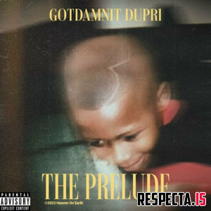 Gotdamnitdupri - The Prelude