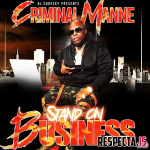 Criminal Manne & DJ Squeeky - Stand on Business