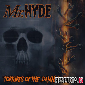 Mr. Hyde - Tortures of the Damned