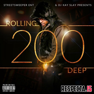 DJ Kay Slay - Rolling 200 Deep