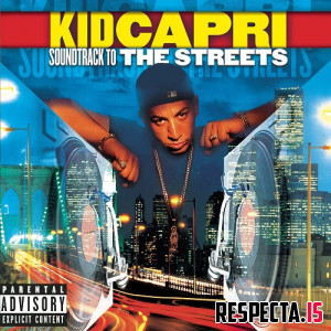 Kid Capri - Soundtrack to the Streets
