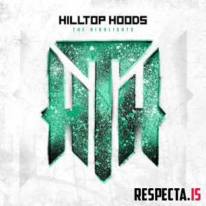 Hilltop Hoods - The Highlights