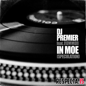 DJ Premier & Common - In Moe (Speculation)