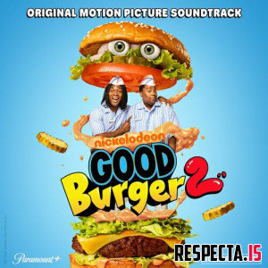 VA - Good Burger 2 (Original Motion Picture Soundtrack)