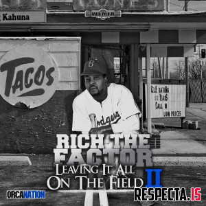 Rich the Factor - Leaving It All on the Field (Deluxe)
