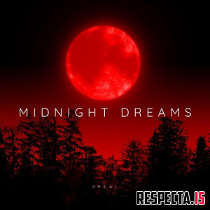 4R€AL - Midnight Dreams