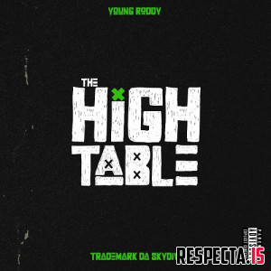 Young Roddy & Trademark da Skydiver - The High Table