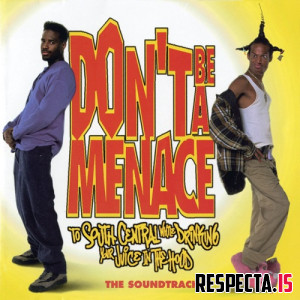 VA - Don't Be a Menace to South Central While Drinking Your Juice in the Hood