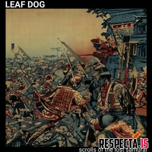 Leaf Dog - Scrolls of the Lost Samurai (Unreleased Tapes Vol. 1)