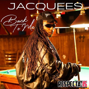 Jacquees - Back to Me