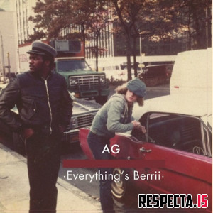 A.G. & Ray West - Everything's Berri (Complete Edition)