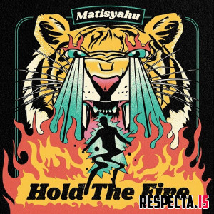 Matisyahu - Hold the Fire