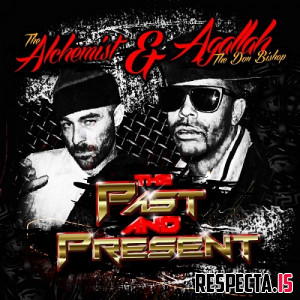 The Alchemist & Agallah - The Past and Present