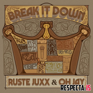 Ruste Juxx & Oh Jay - Break It Down