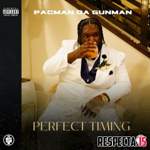 Pacman da Gunman - Perfect Timing