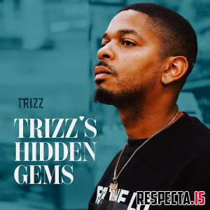 Trizz - Trizz's Hidden Gems