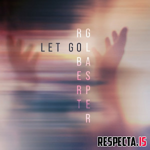 Robert Glasper - Let Go