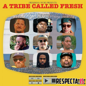 Freshman Woes - A Tribe Called Fresh