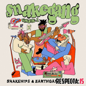 Snakehips & EARTHGANG - SNAKEGANG EP Volume 1