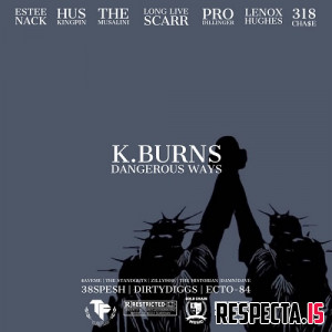 K.Burns - Dangerous Ways