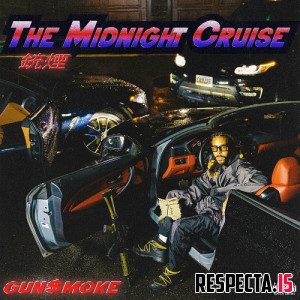 Gun$moke - The Midnight Cruise