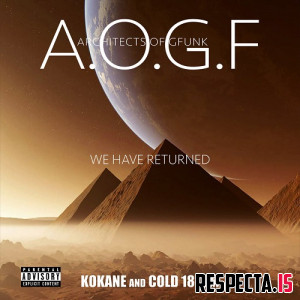 Architects of G-Funk (Kokane & Cold187um) - We Have Returned