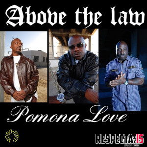 Above the Law - Pomona Love